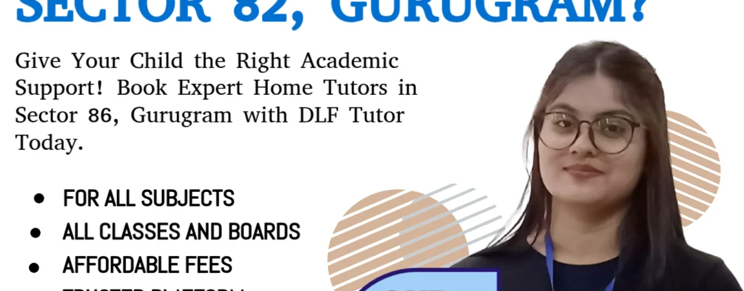 Home Tutor in Sector 82, Gurugram